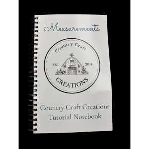 Country Craft Creations - Tool - Tutorial Notebook 10th Anniversary Special Addition
