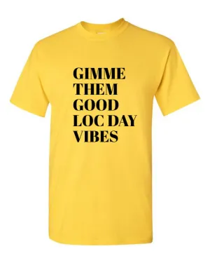GOOD LOC DAY VIBES TEE