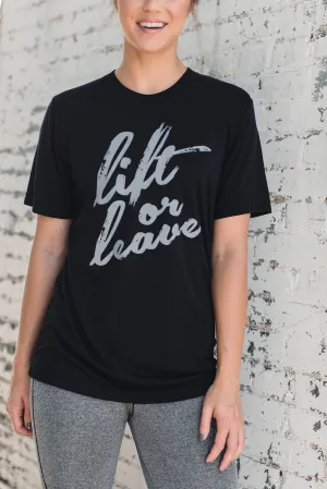 Lift or Leave Tee - Black