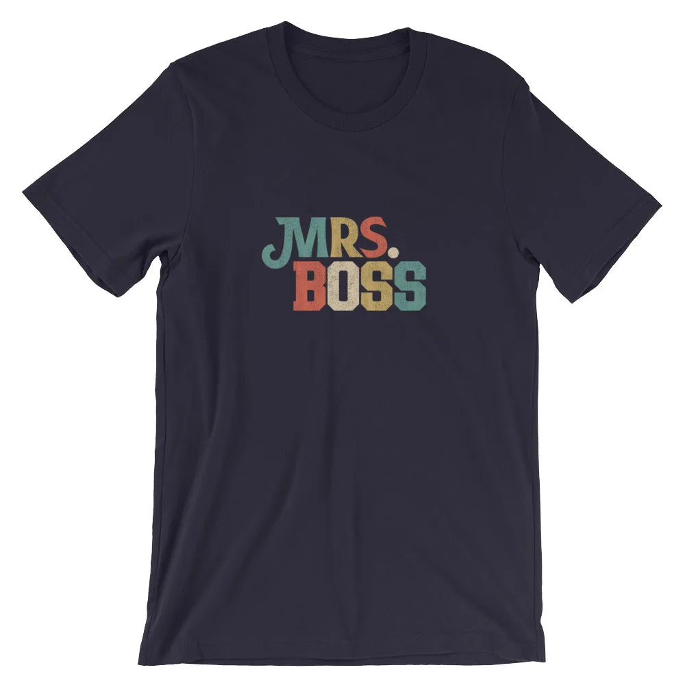 Mrs. Boss Short-Sleeve Unisex T-Shirt