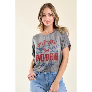 Not My First Rodeo Graphic Tee